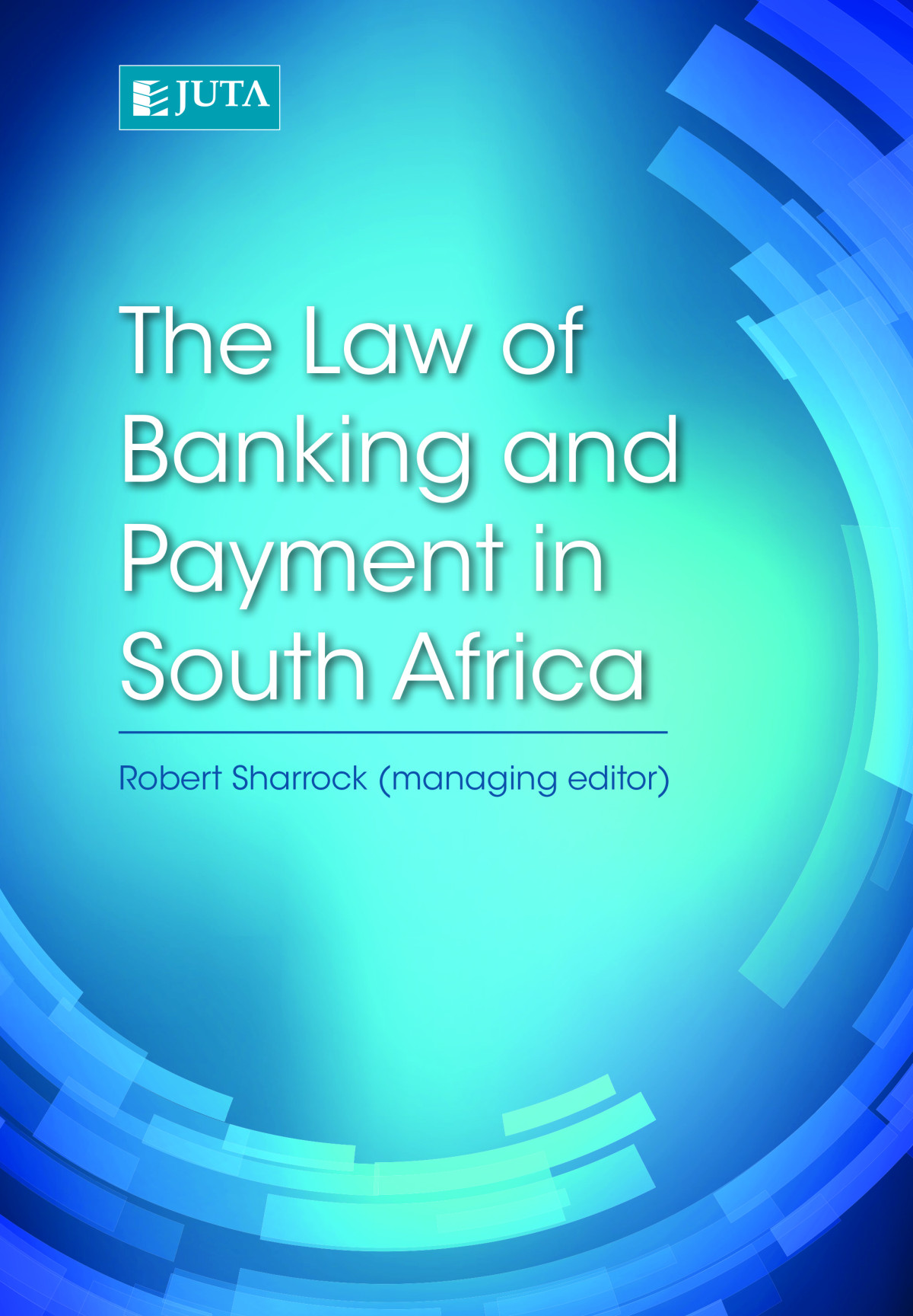 Law Of Banking And Payment In South Africa 1st Edition Robert Sharrock