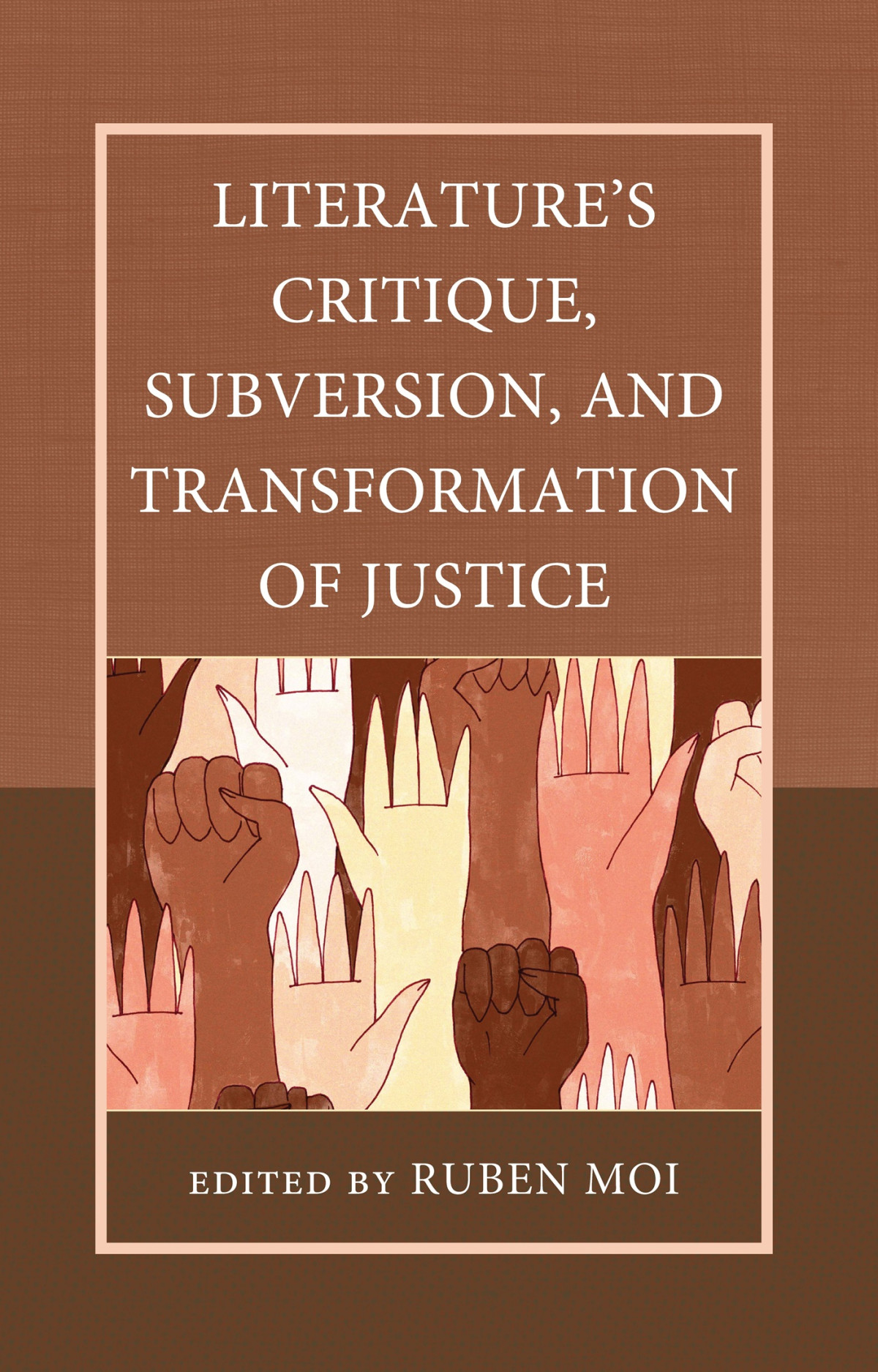 Literatures Critique Subversion And Transformation Of Justice Ruben Moi