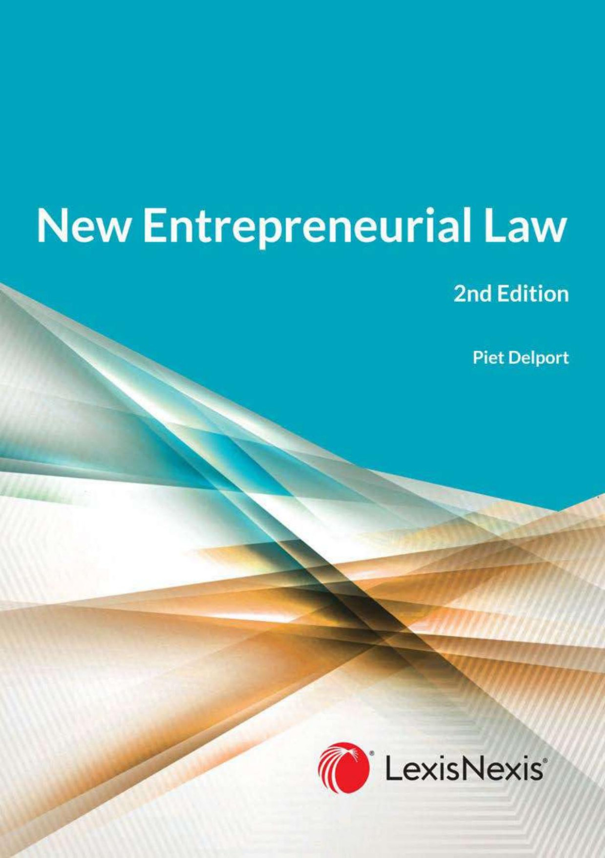 New Entrepreneurial Law 2nd Ed 2nd Edition Piet Delport