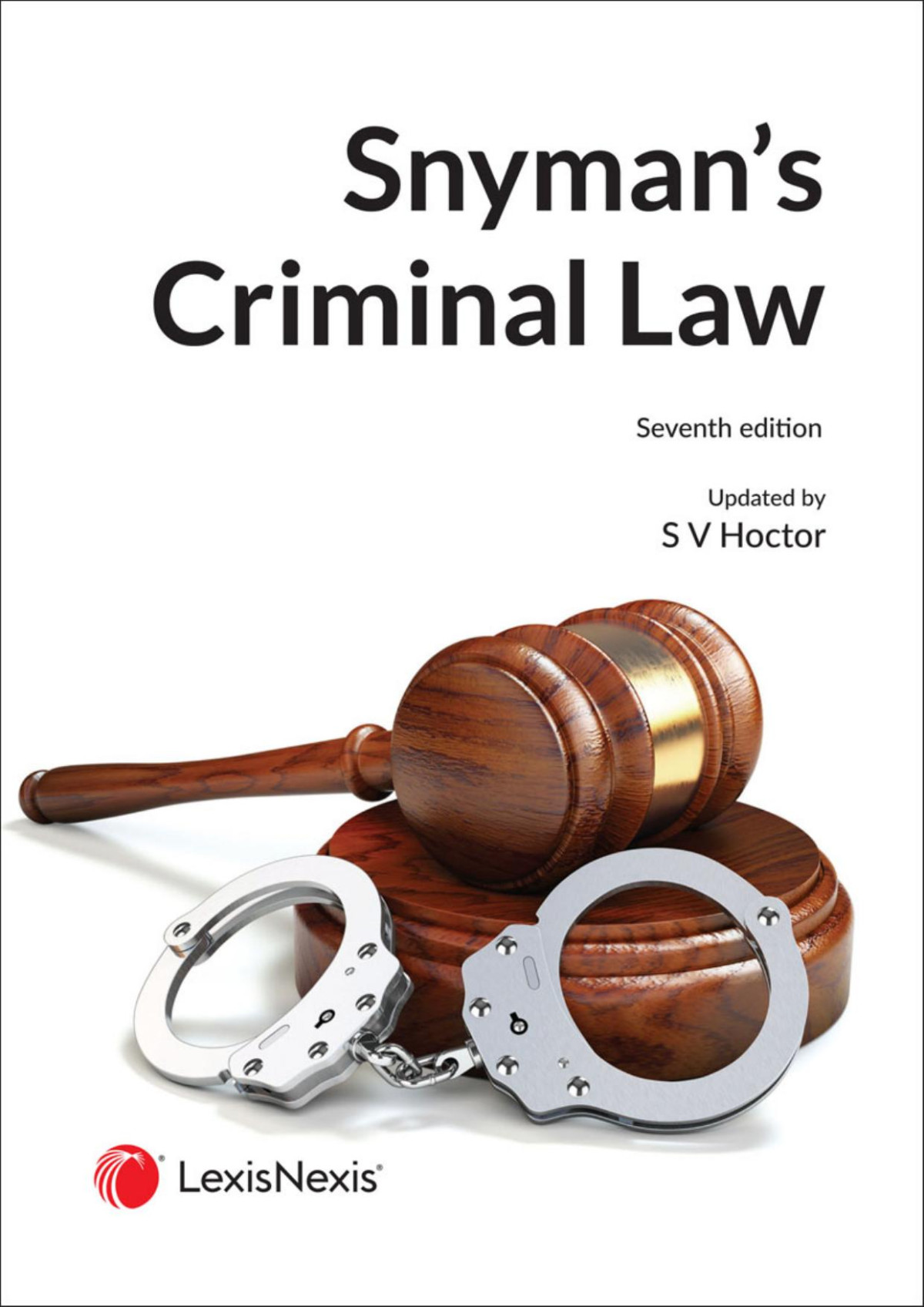 Snymans Criminal Law 7th Ed 7th Edition Kallie Snyman Shannon Vaughn Hoctor