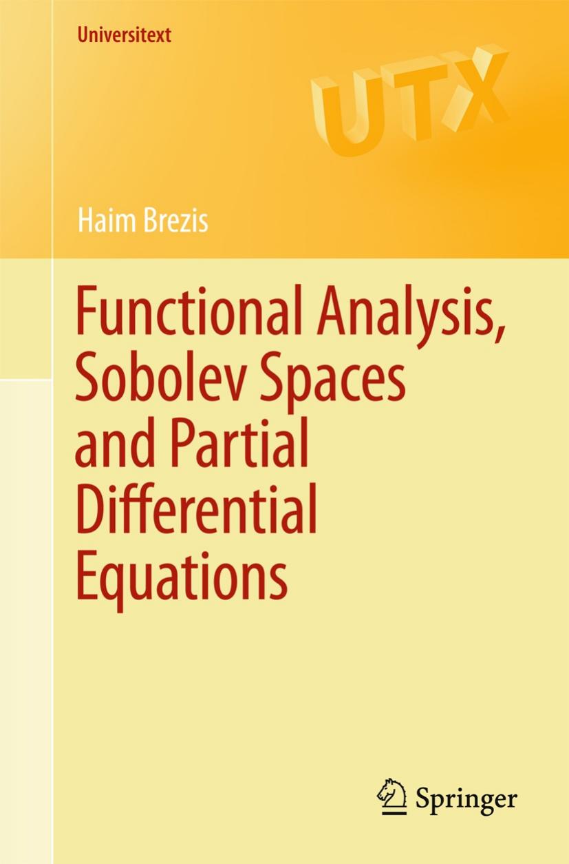 Functional Analysis Sobolev Spaces And Partial Differential Equations 1 Revised Updated Expanded English Edition 2011 Haim Brezis