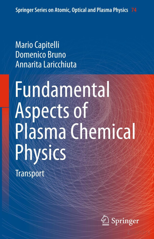 Fundamental Aspects Of Plasma Chemical Physics 2013th Edition Mario Capitelli