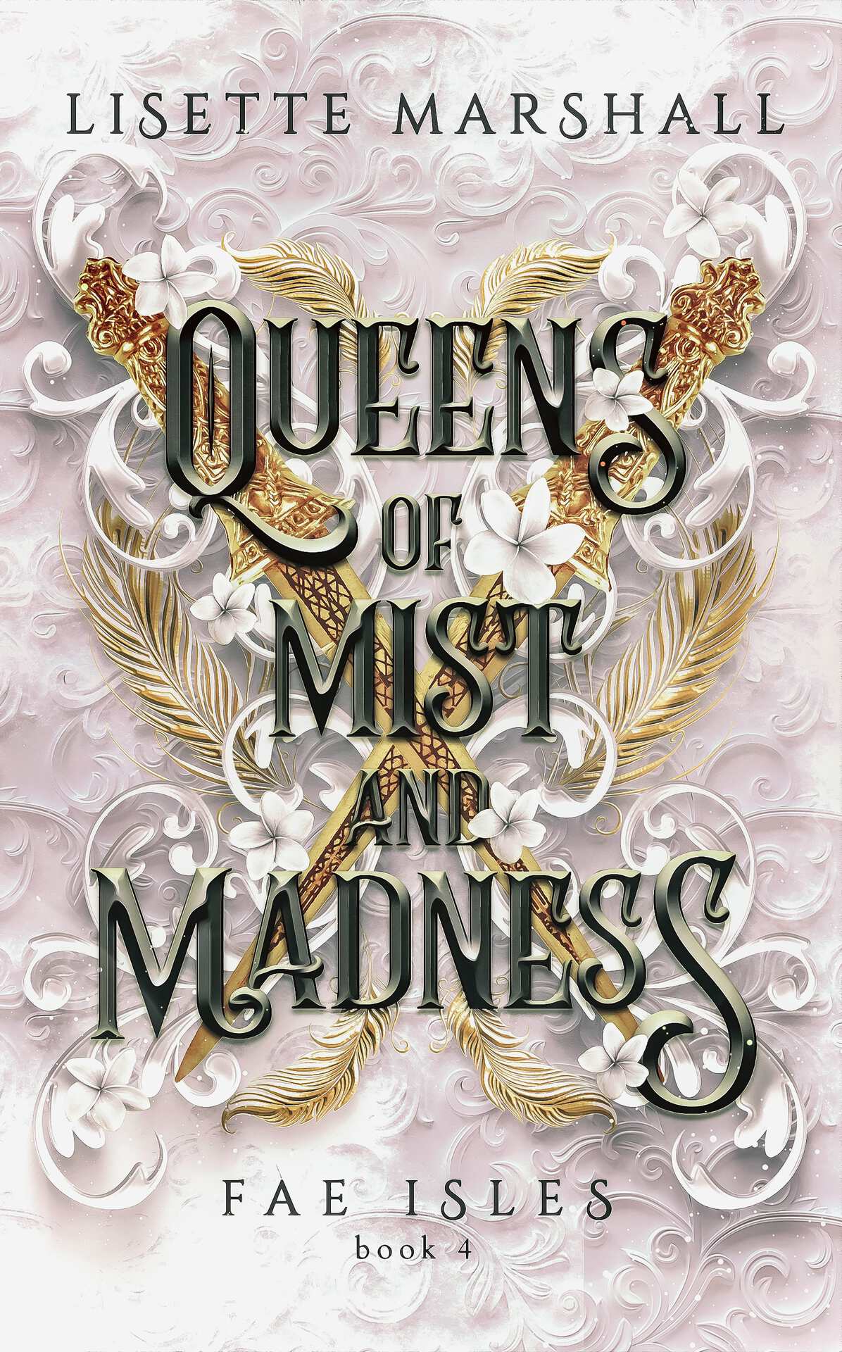 Queens Of Mist And Madness A Steamy Fae Fantasy Romance Fae Isles Book 4 Lisette Marshall
