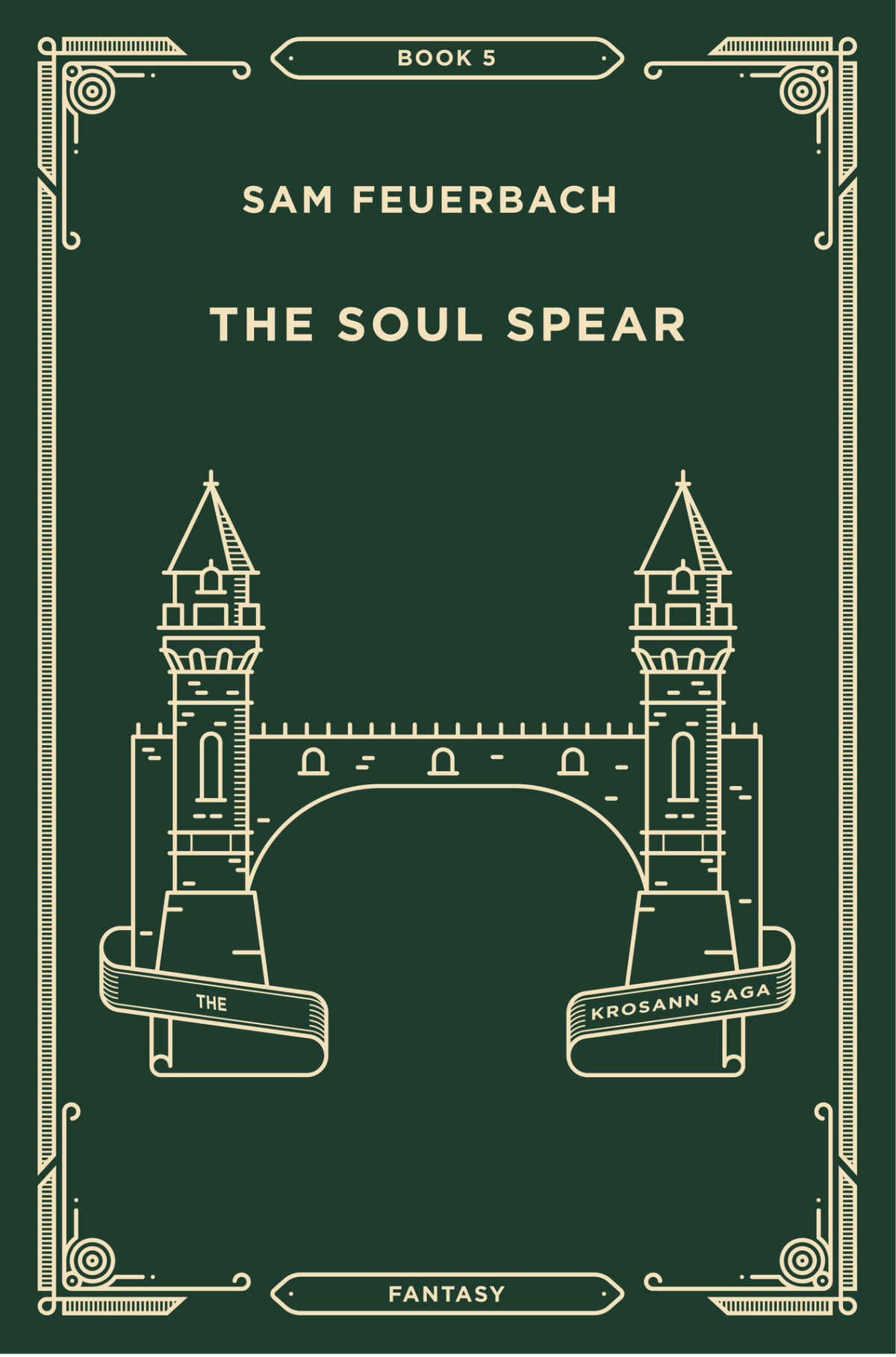 The Soul Spear The Krosann Saga Feuerbach Sam