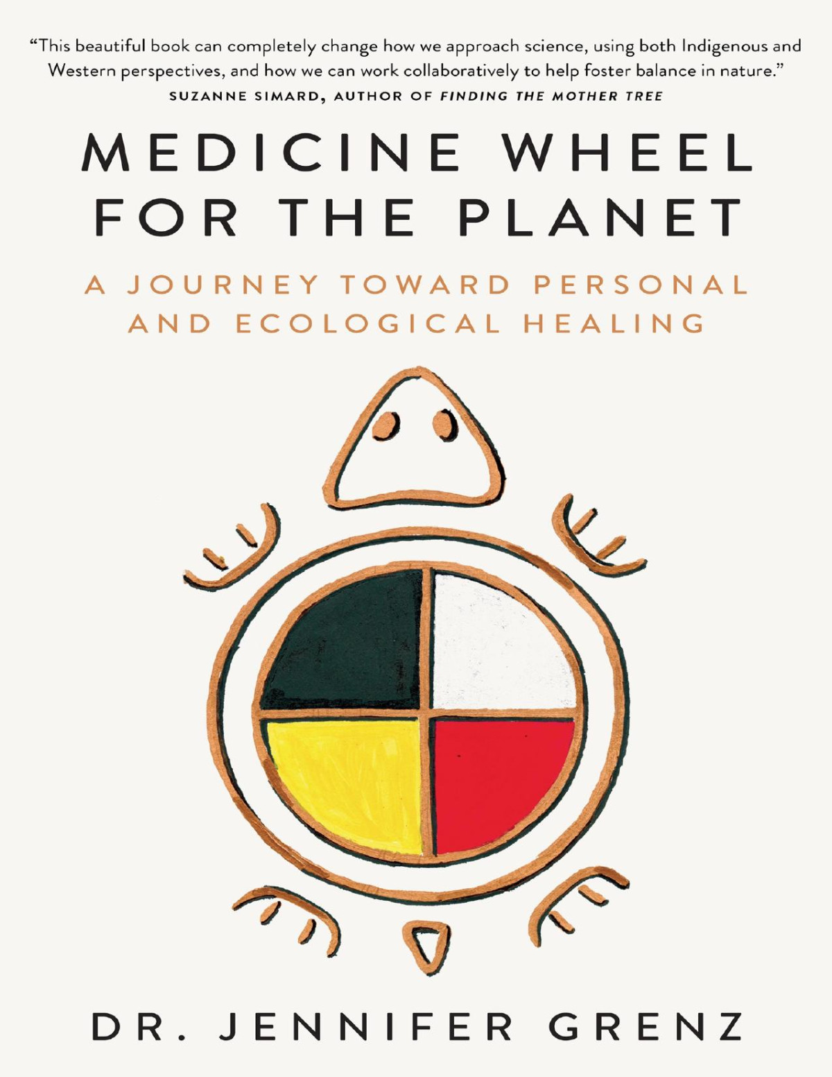 Medicine Wheel For The Planet Jennifer Grenz