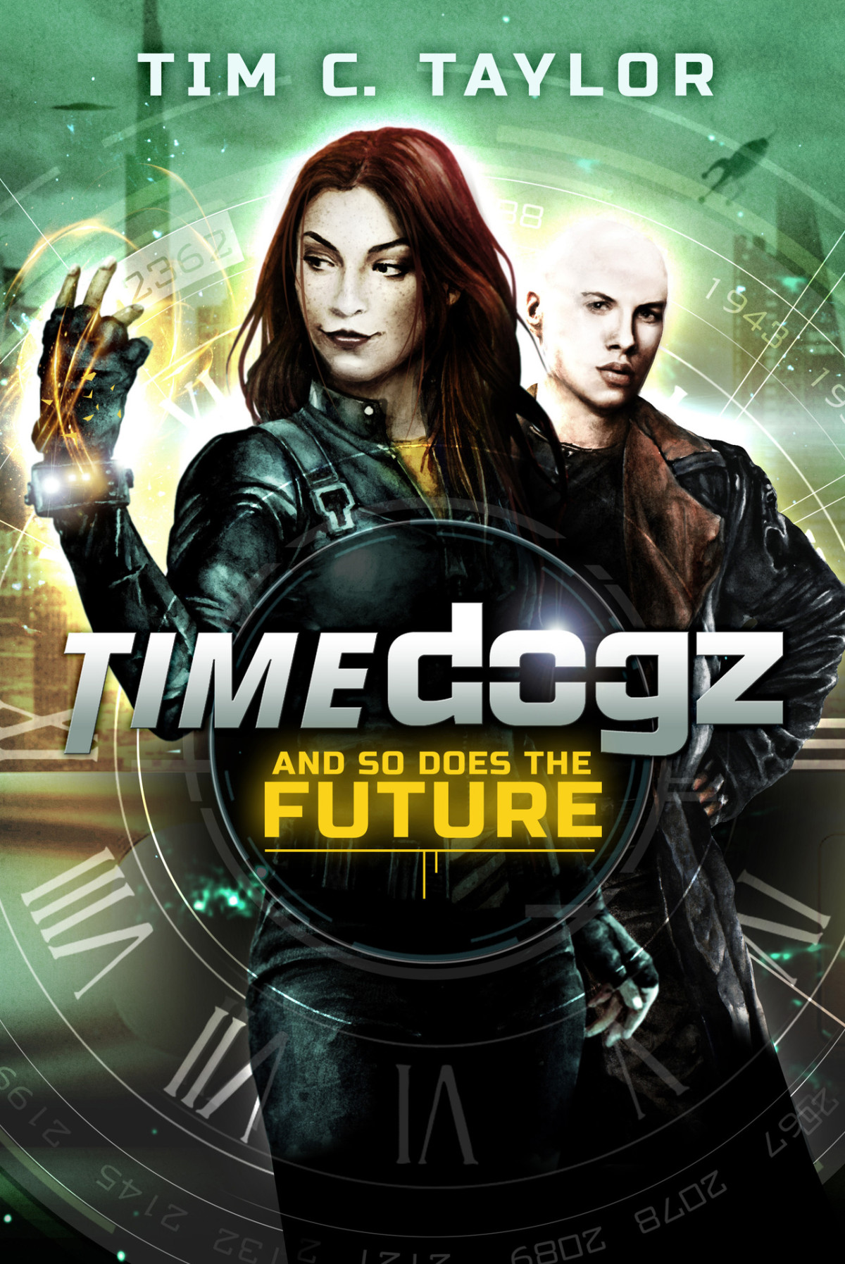 And So Does The Future Timedogz Book 2 Tim C Taylor