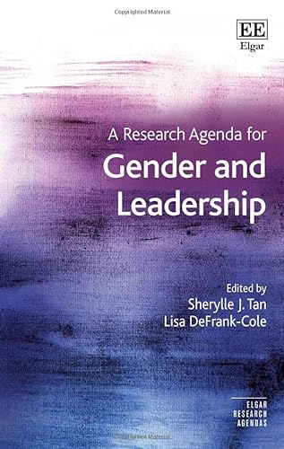 A Research Agenda For Gender And Leadership Sherylle J Tan Lisa Defrankcole