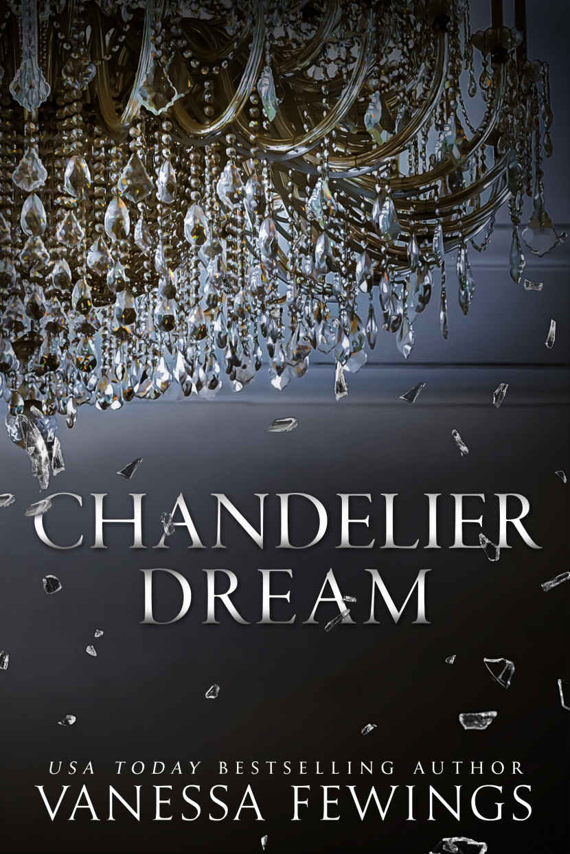 Chandelier Dream An Enemiestolovers Dark Romance In The Chandelier Sessions Book 1 Vanessa Fewings