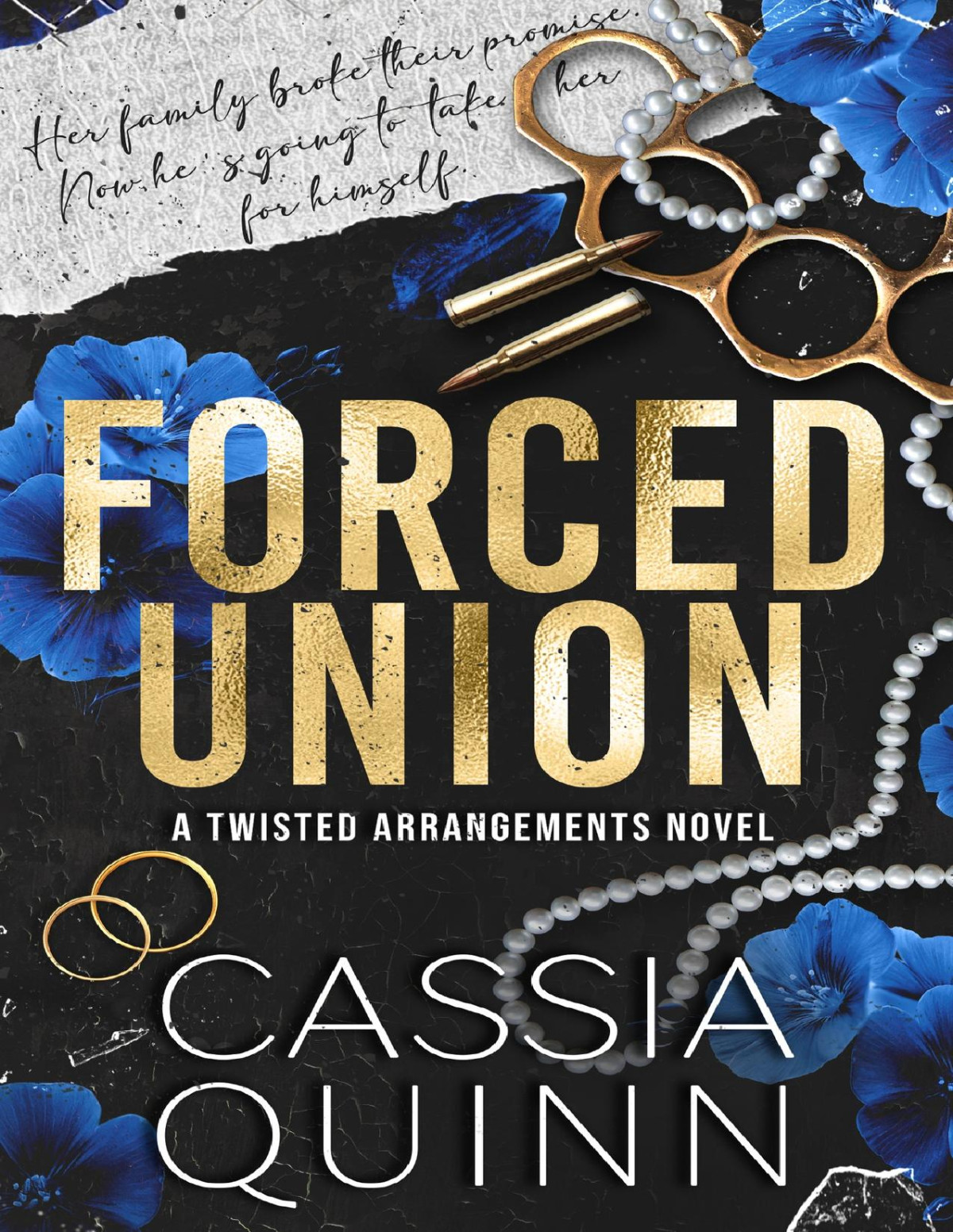 Forced Union A Billionaire Forced Marriage Romance Cassia Quinn