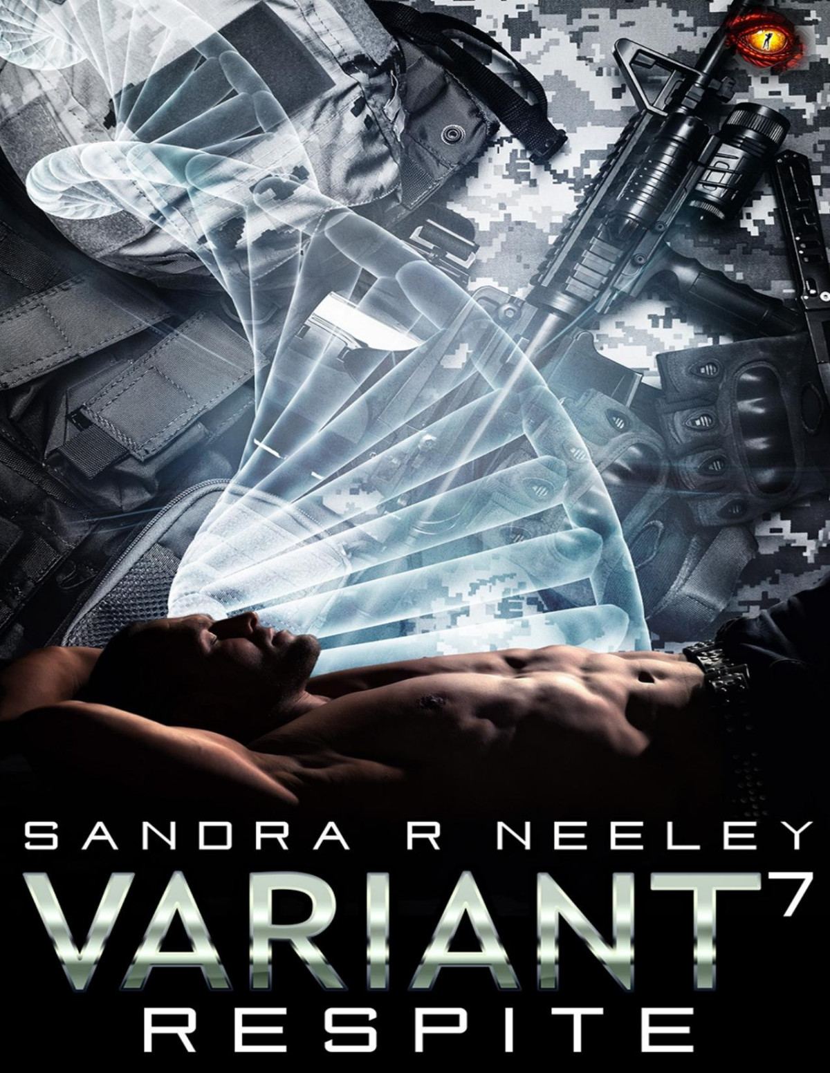 Respite Variant 7 A Dark Genetic Manipulation Romance Sandra R Neeley