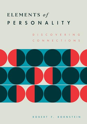 Elements Of Personality Discovering Connections 1st Edition Robert F Bornstein