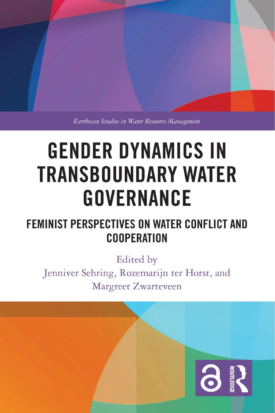 Gender Dynamics In Transboundary Water Governance Feminist Perspectives On Water Conflict And Cooperation Jenniver Sehring