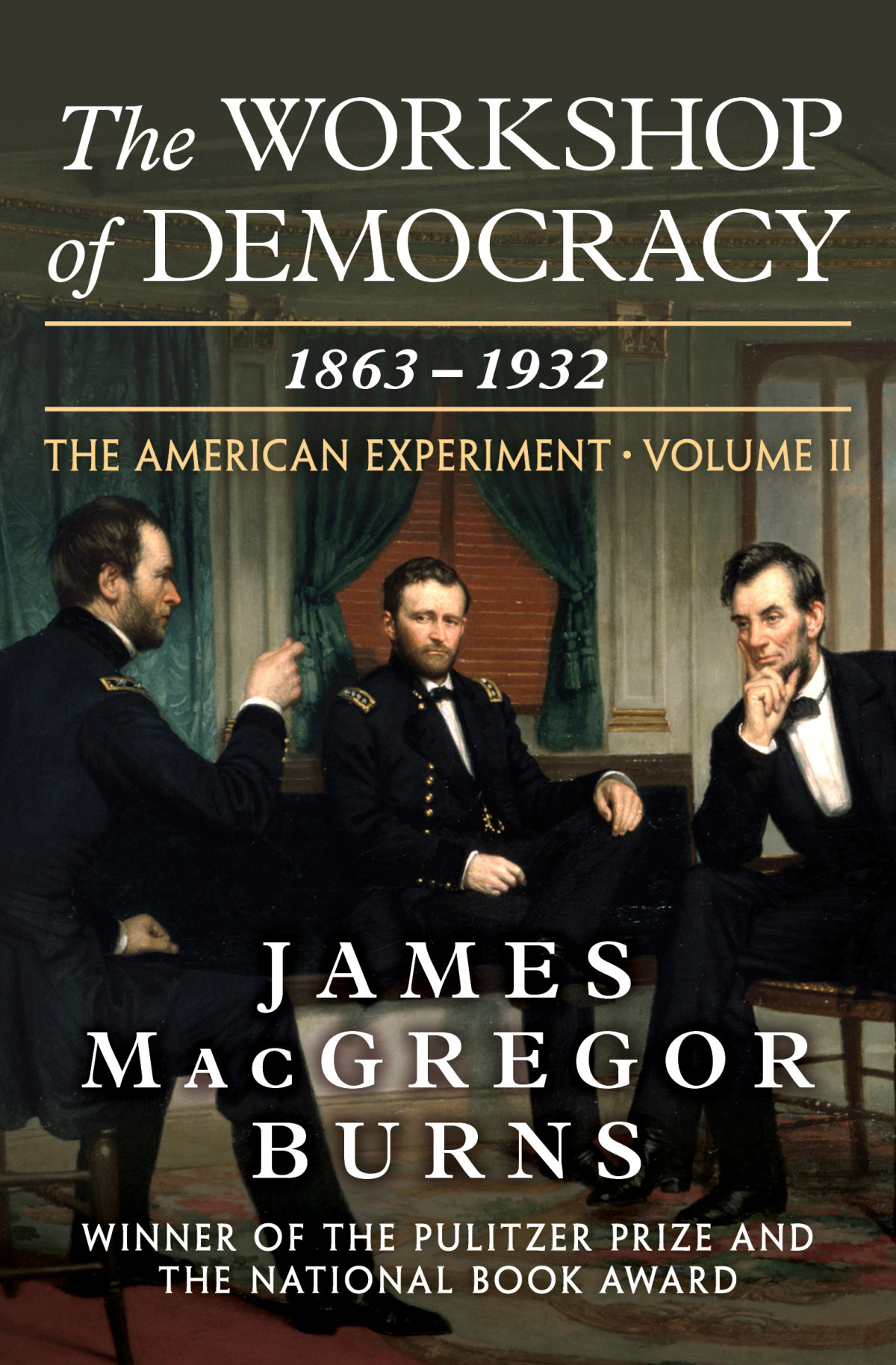 The Workshop Of Democracy James Macgregor Burns