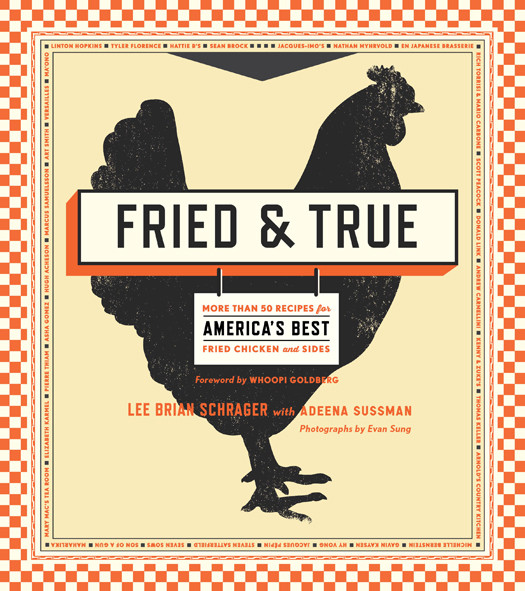 Fried True 1st Edition Lee Brian Schrager Adeena Sussman
