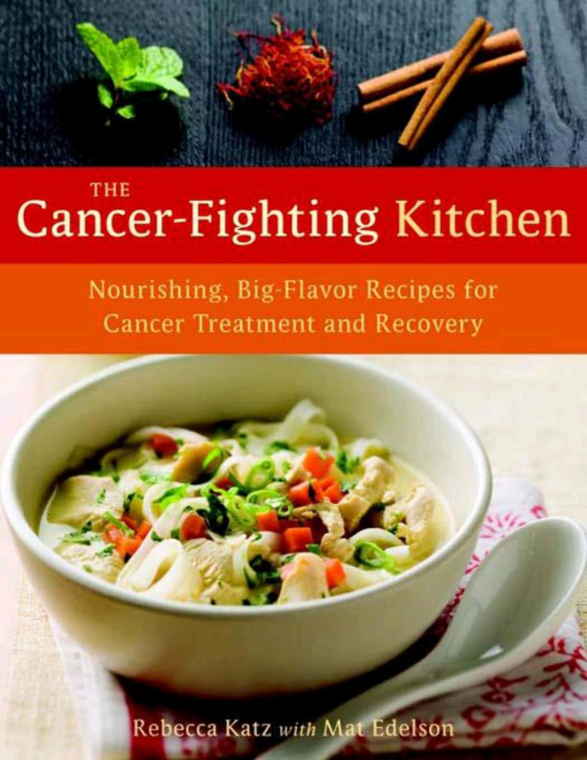 The Cancerfighting Kitchen Rebecca Katz