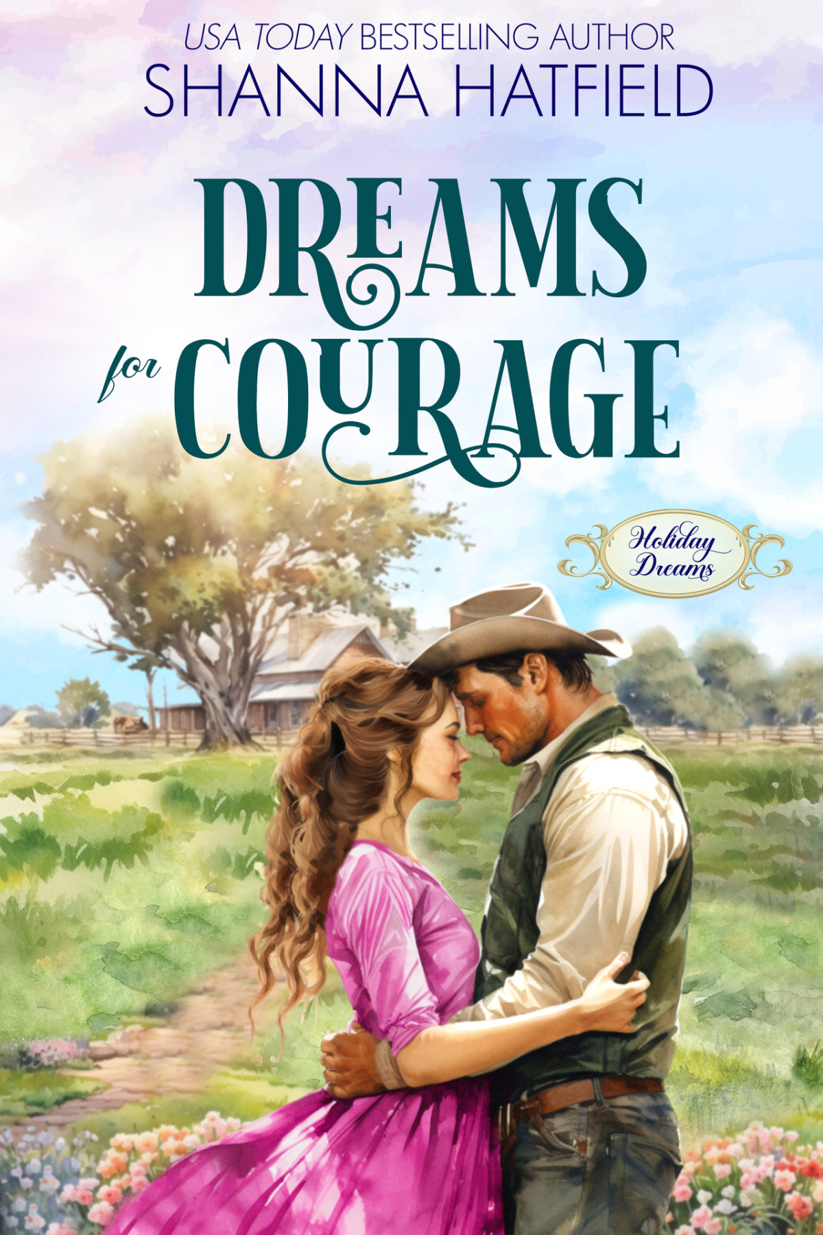 Dreams For Courage Shanna Hatfield