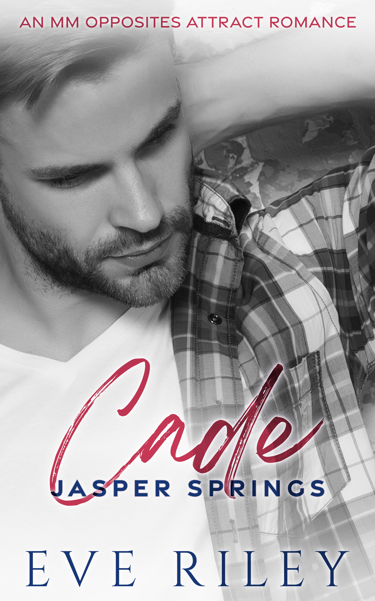 Cade An Mm Opposites Attract Romance Eve Riley