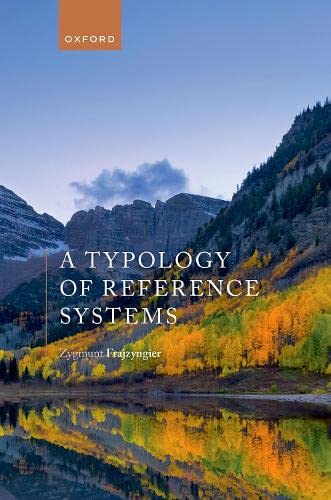 A Typology Of Reference Systems 1st Edition Zygmunt Frajzyngier
