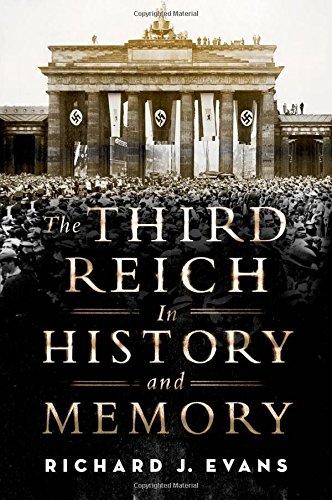 The Third Reich In History And Memory First Edition Richard J Evans