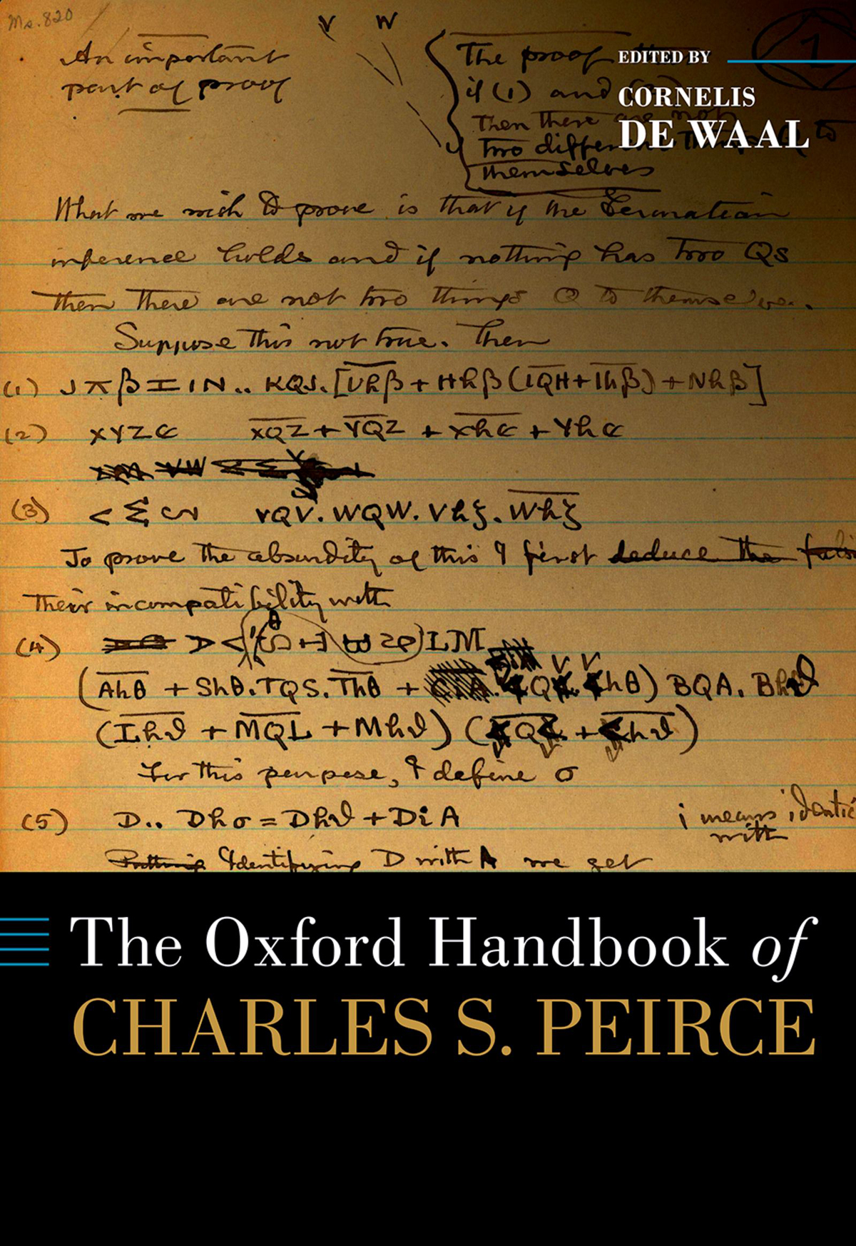 The Oxford Handbook Of Charles S Peirce Cornelis De Waal