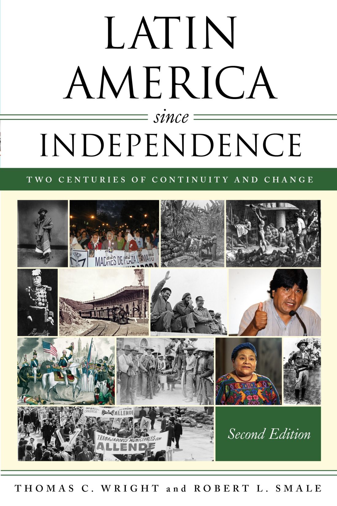 Latin America Since Independence Thomas C Wrightrobert L Smale