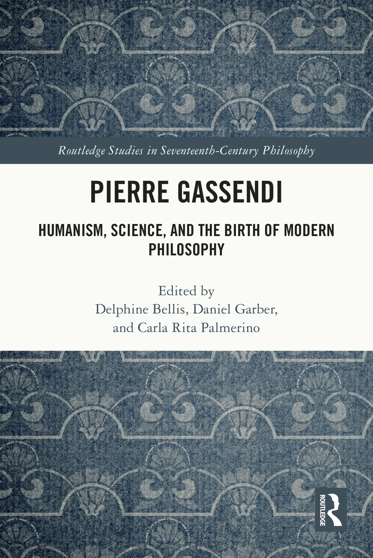 Pierre Gassendi Delphine Bellisdaniel Garbercarla Rita Palmerino Daniel Garber Carla Rita Palmerino