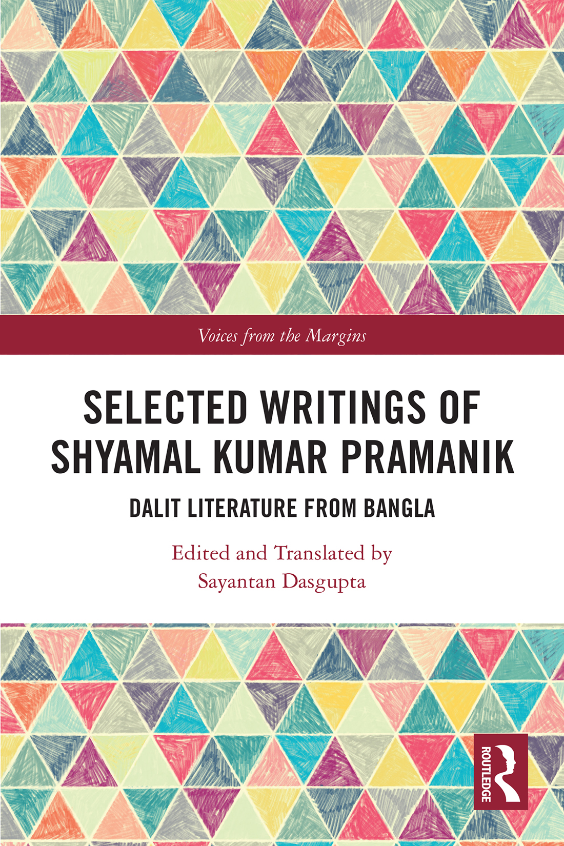 Selected Writings Of Shyamal Kumar Pramanik And Translated By Sayantan Dasgupta