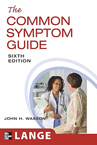 The Common Symptom Guide Sixth Edition 6th Edition John Wasson