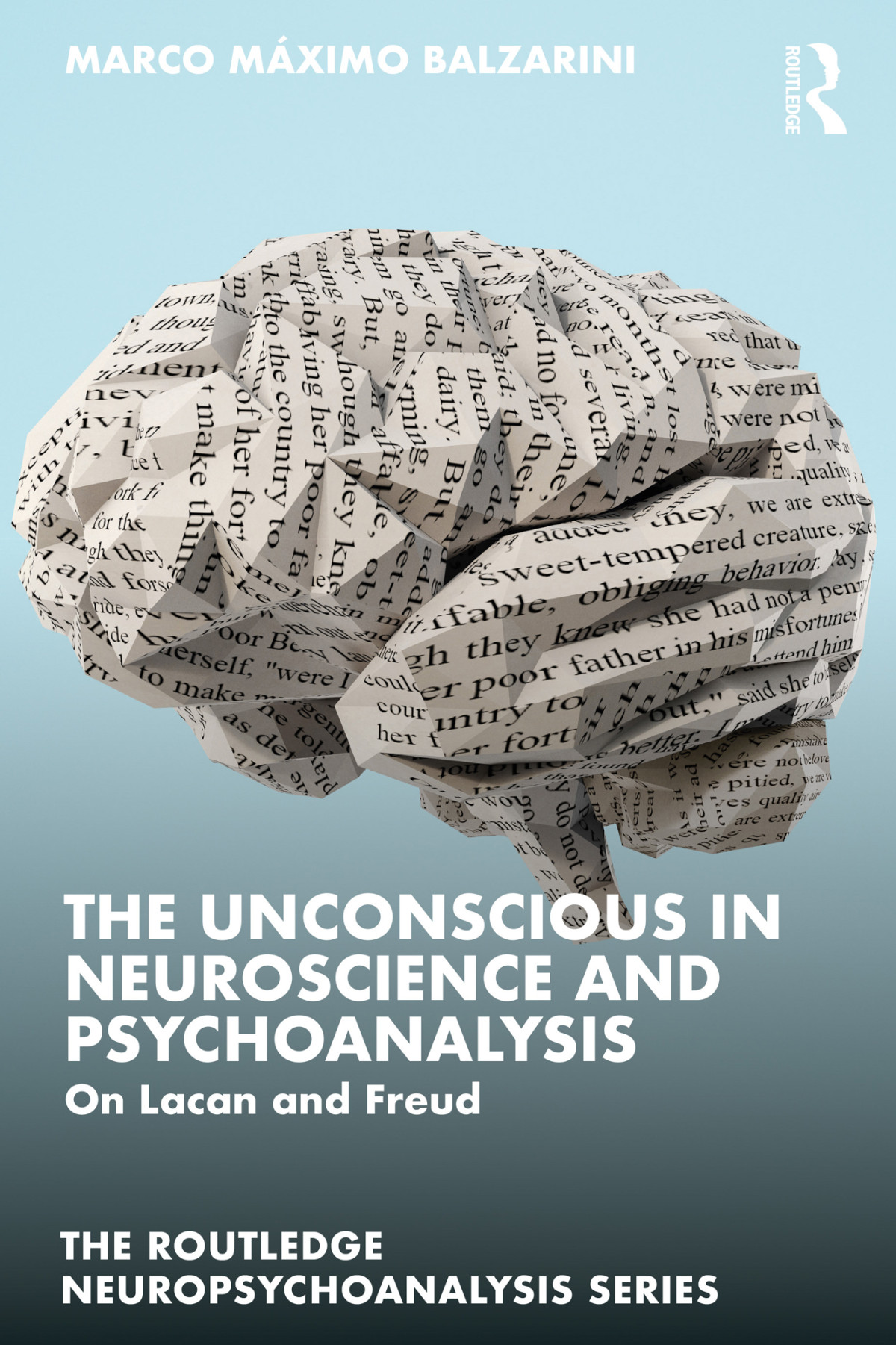 The Unconscious In Neuroscience And Psychoanalysis Marco Mximo Balzarini