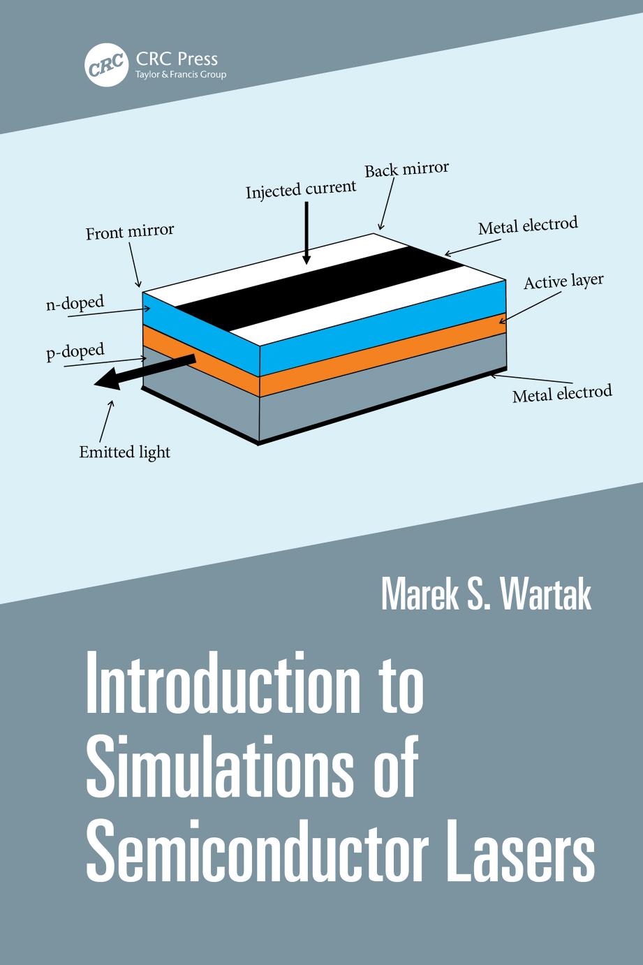 Introduction To Simulations Of Semiconductor Lasers Marek S Wartak