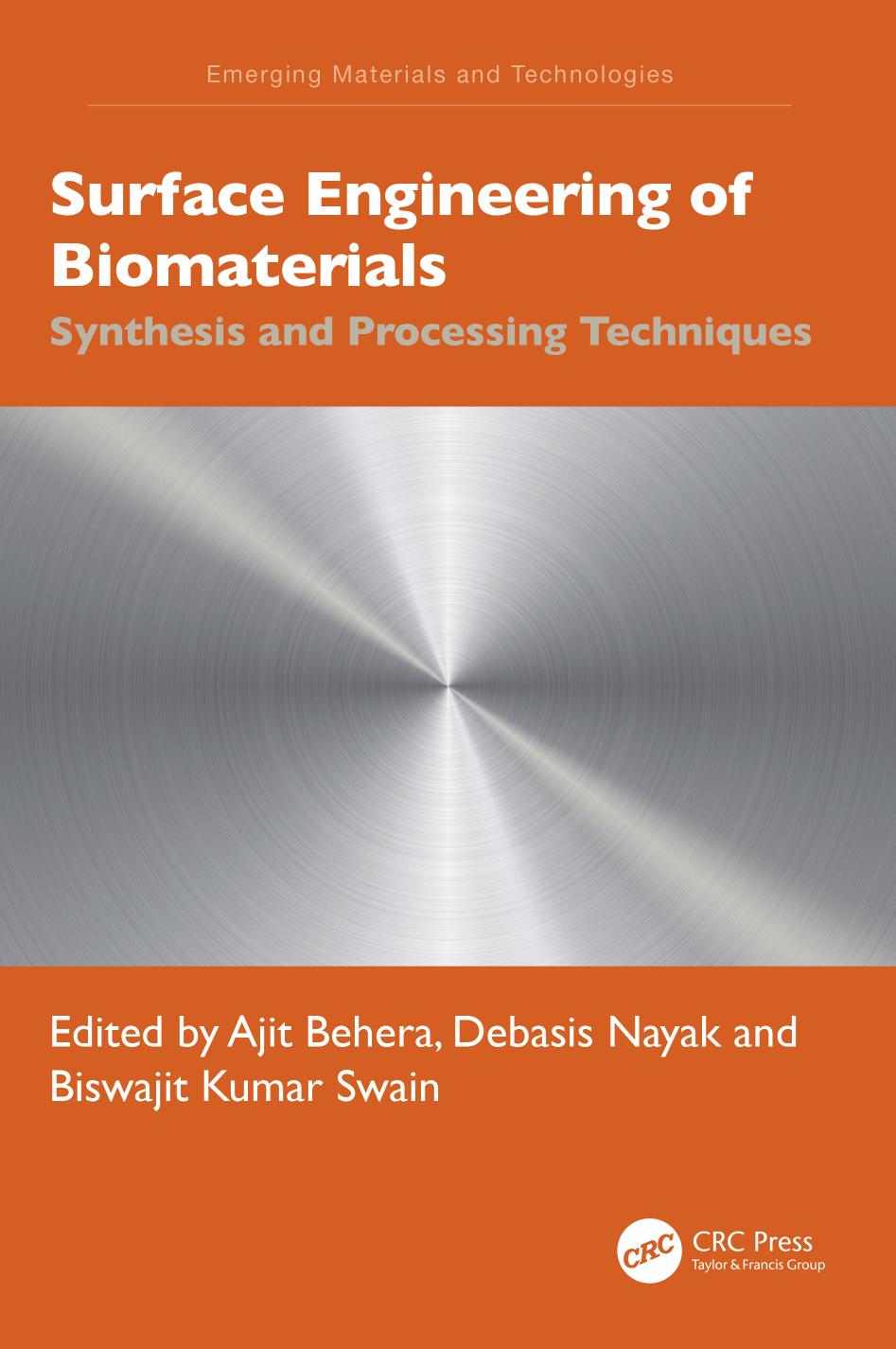 Surface Engineering Of Biomaterials Synthesis And Processing Techniques 1 Ajit Behera Editor
