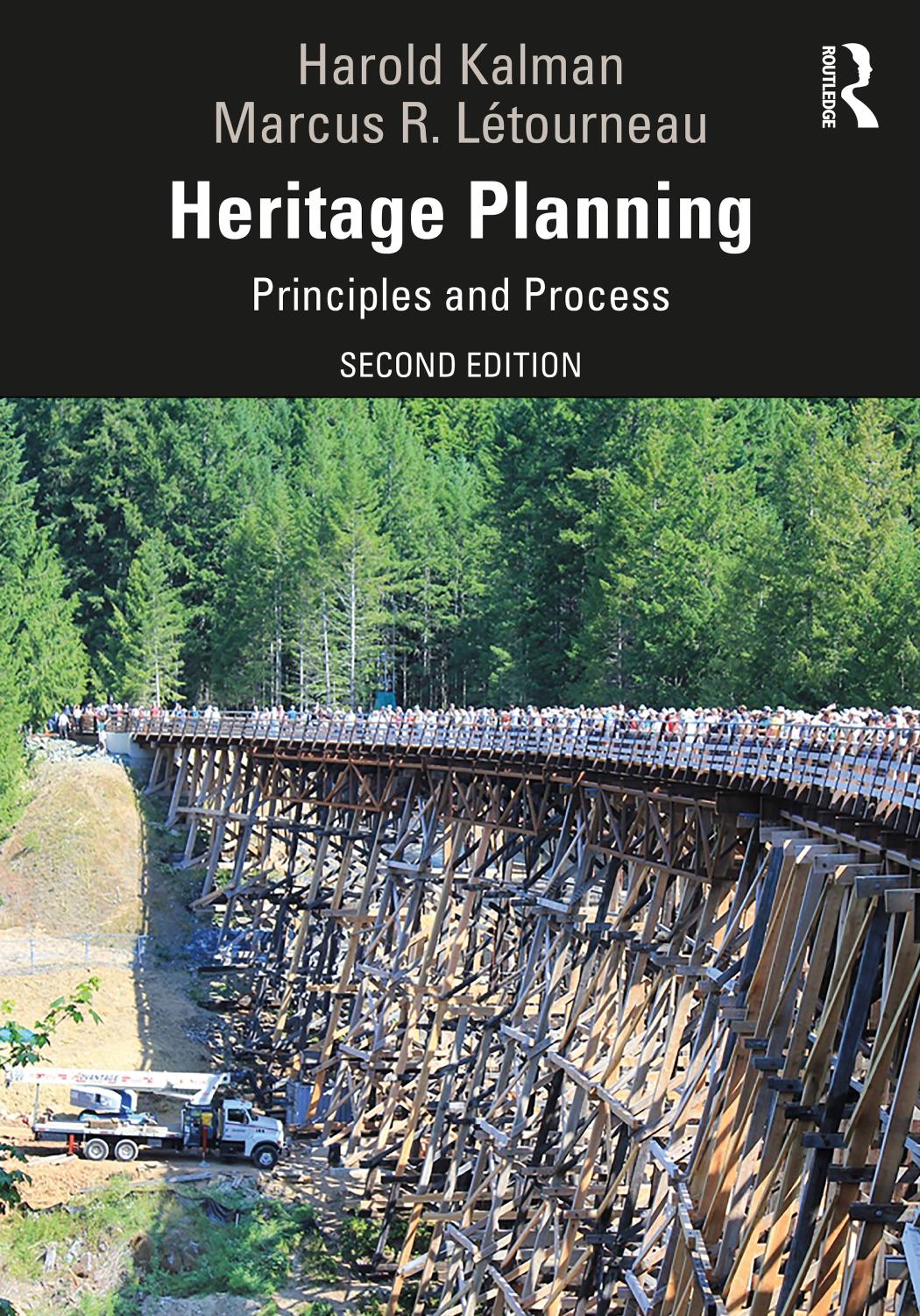 Heritage Planning Principles And Process Harold Kalman Marcus R Létourneau