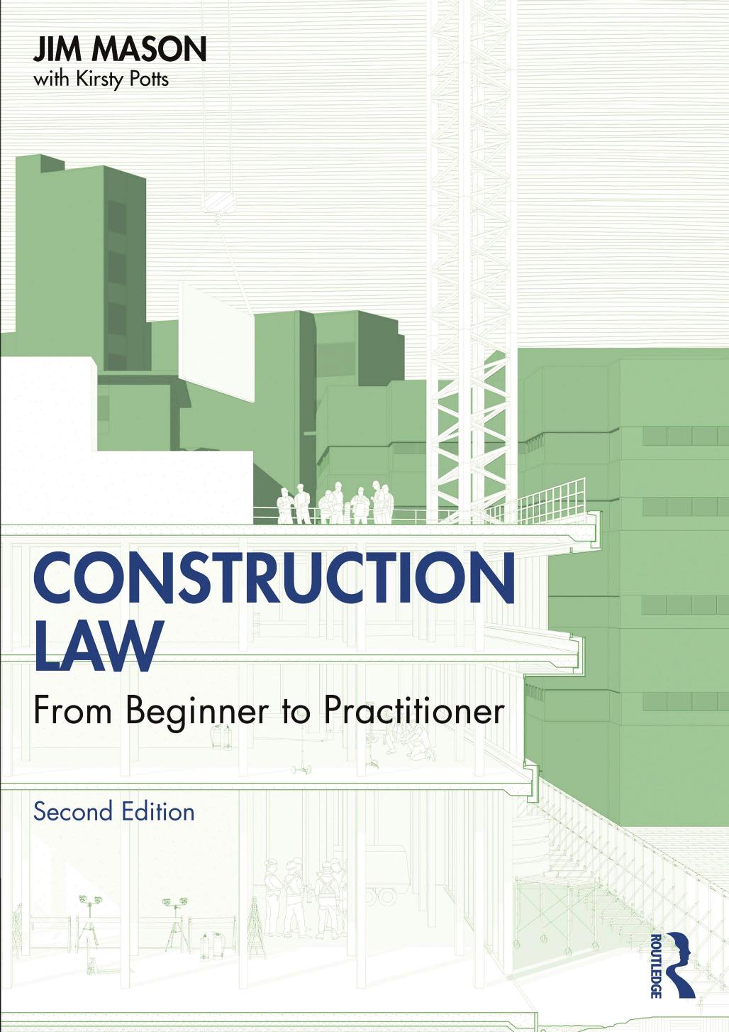 Construction Law From Beginner To Practitioner Second Edition Jim Mason