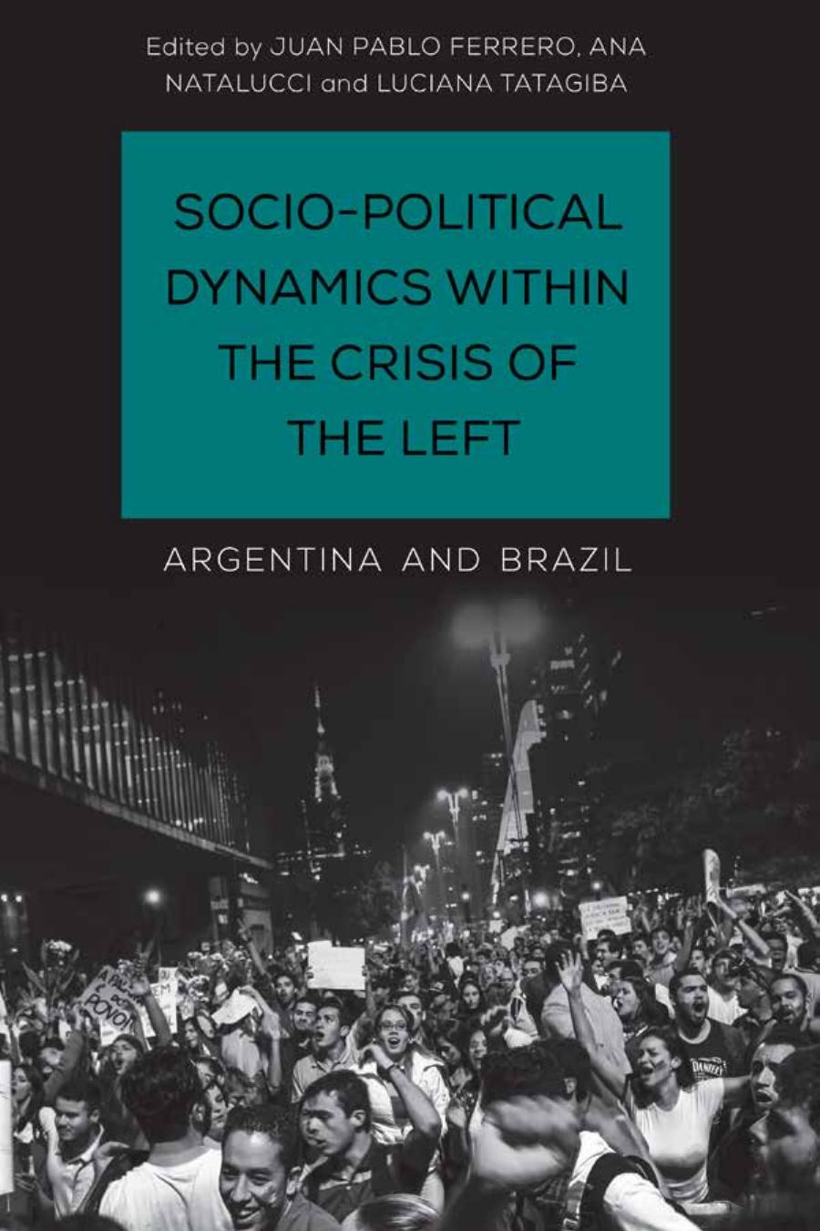 Sociopolitical Dynamics Within The Crisis Of The Left Ferrero