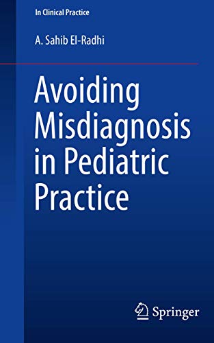 Avoiding Misdiagnosis In Pediatric Practice 1st Ed 2021 Elradhi