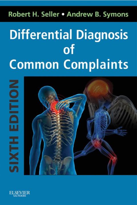 Differential Diagnosis Of Common Complaints 6e 6th Edition Robert H Seller