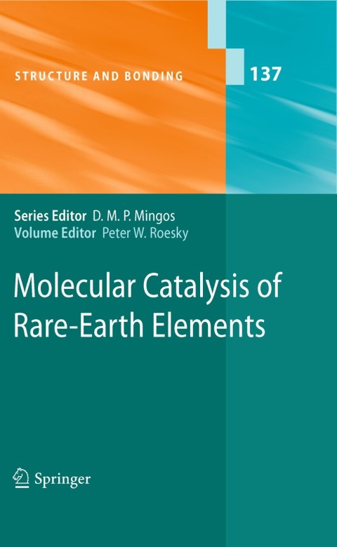 Molecular Catalysis Of Rareearth Elements 2010 1st Edition Peter W Roesky