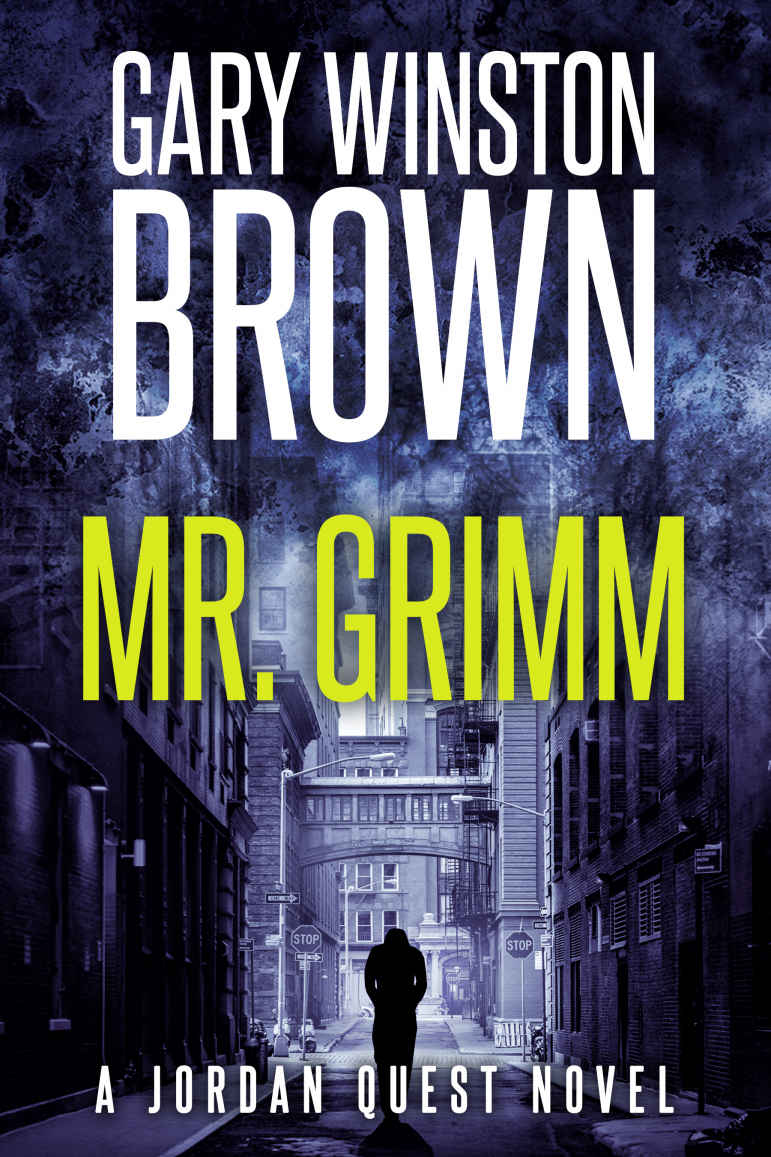 Mr Grimm A Jordan Quest Fbi Thriller Book 3 Gary Winston Brown