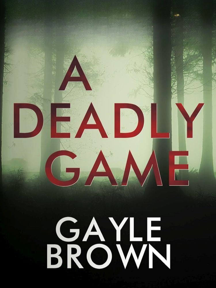 A Deadly Game Gayle Brown