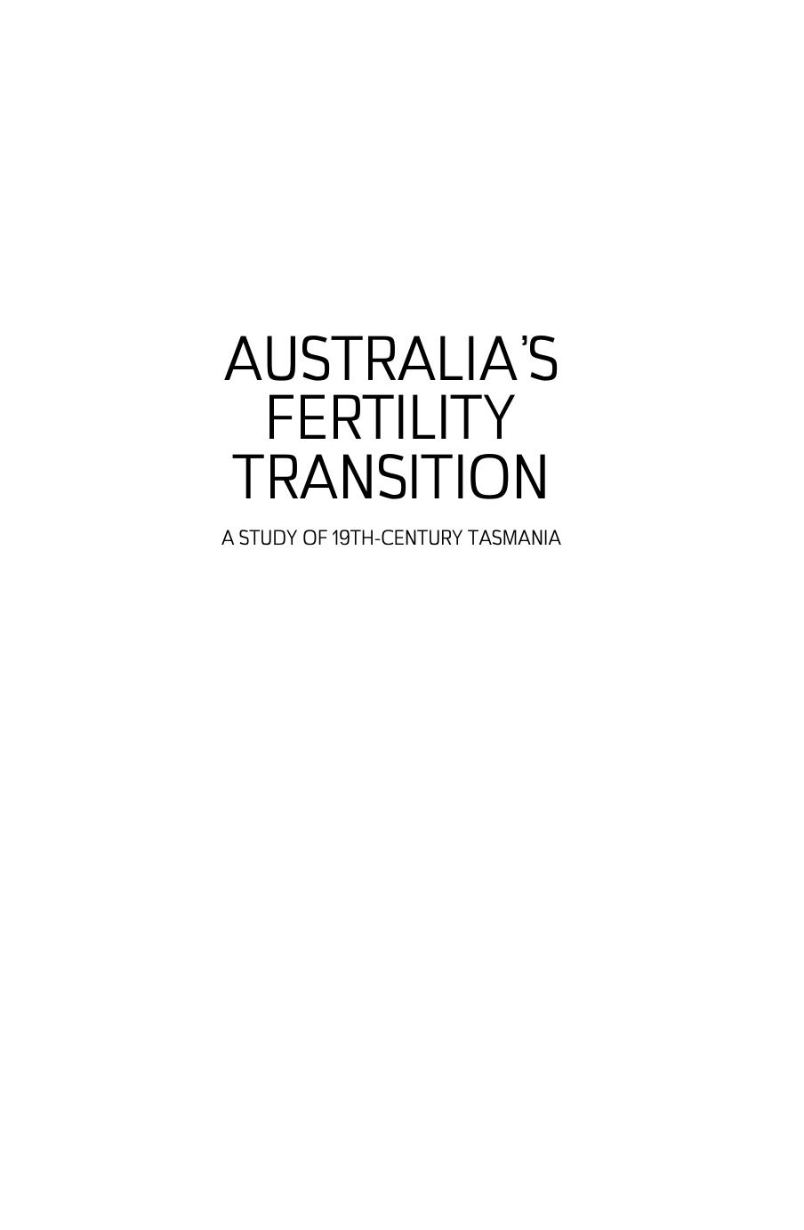 Australias Fertility Transition A Study Of 19thcentury Tasmania 1st Edition Helen Moyle