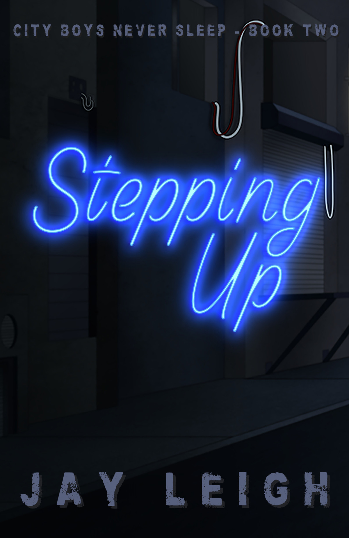 Stepping Up City Boys Never Sleep 2 Mm Jay Leigh