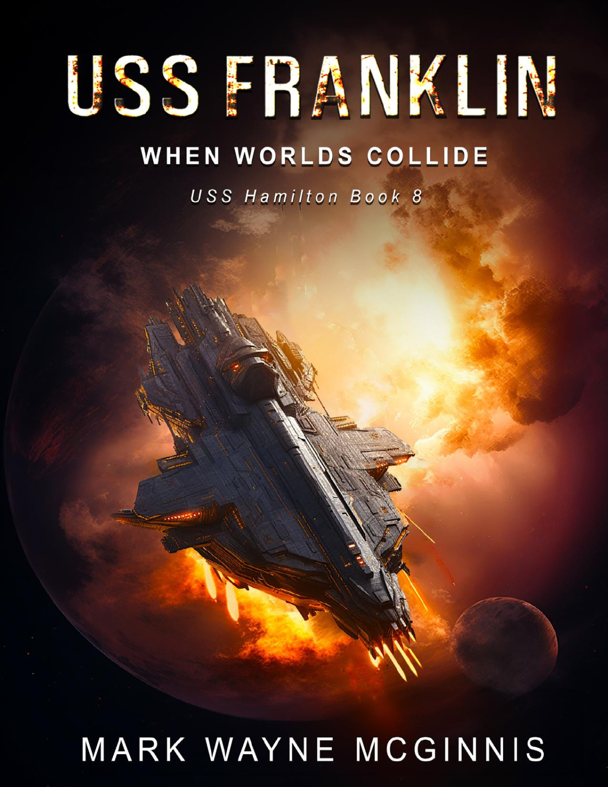 Uss Franklin When Worlds Collide Mark Wayne Mcginnis