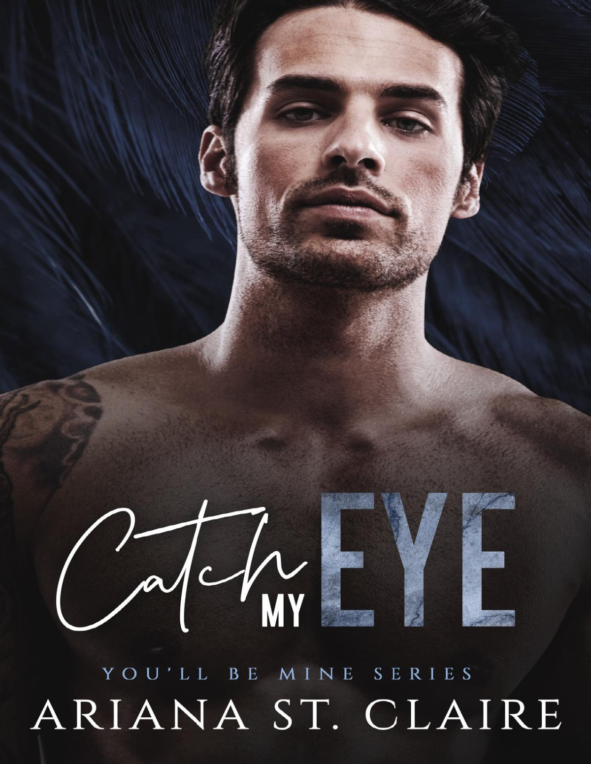 Catch My Eye Ariana St Claire