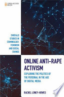 Antirape Activism Exploring The Politics Of The Personal In The Age Of Digital Media 1st Edition Rachel Loneyhowes
