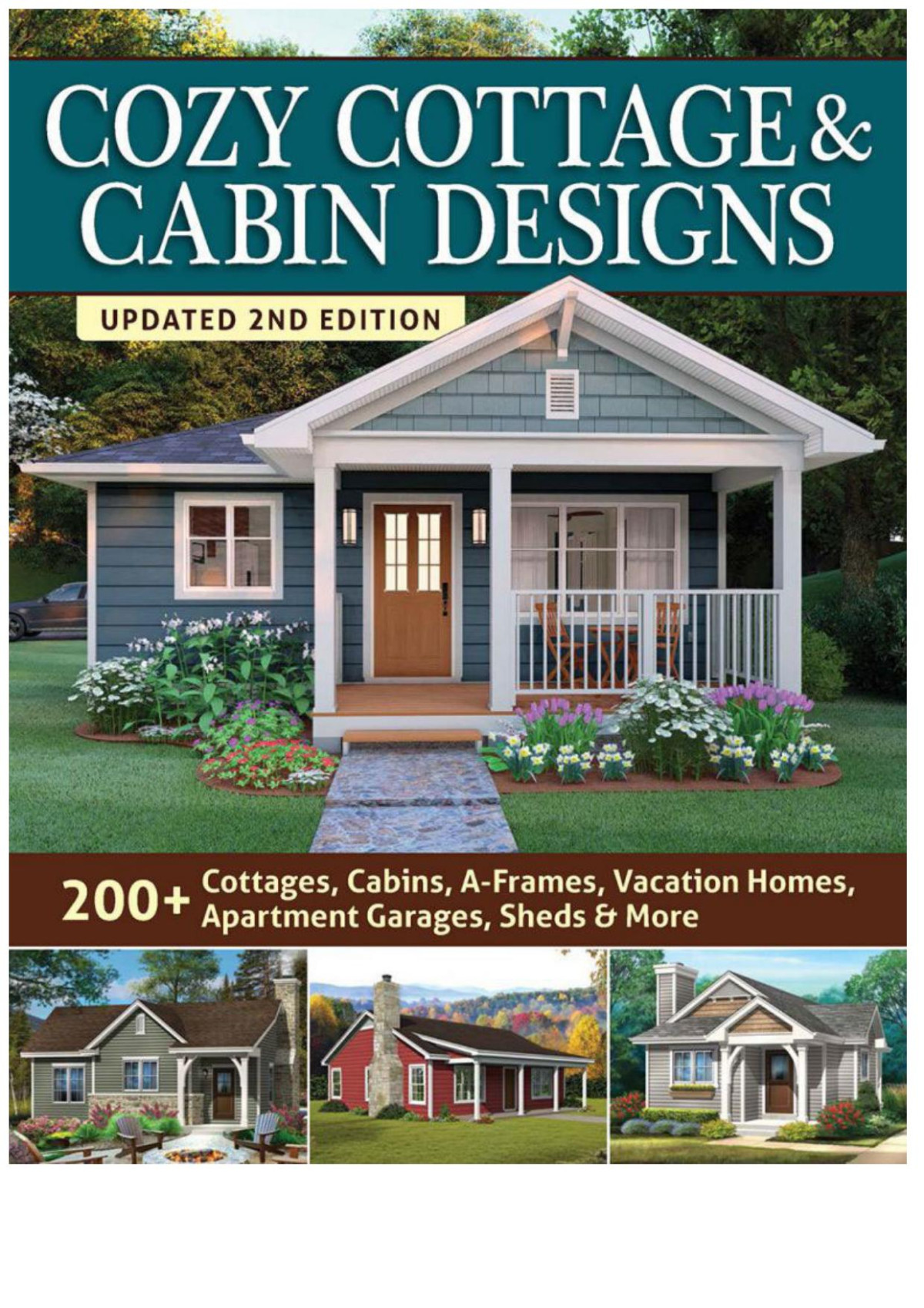 Cozy Cottage Cabin Designs Updated 2nd Edition Creative Homeowner