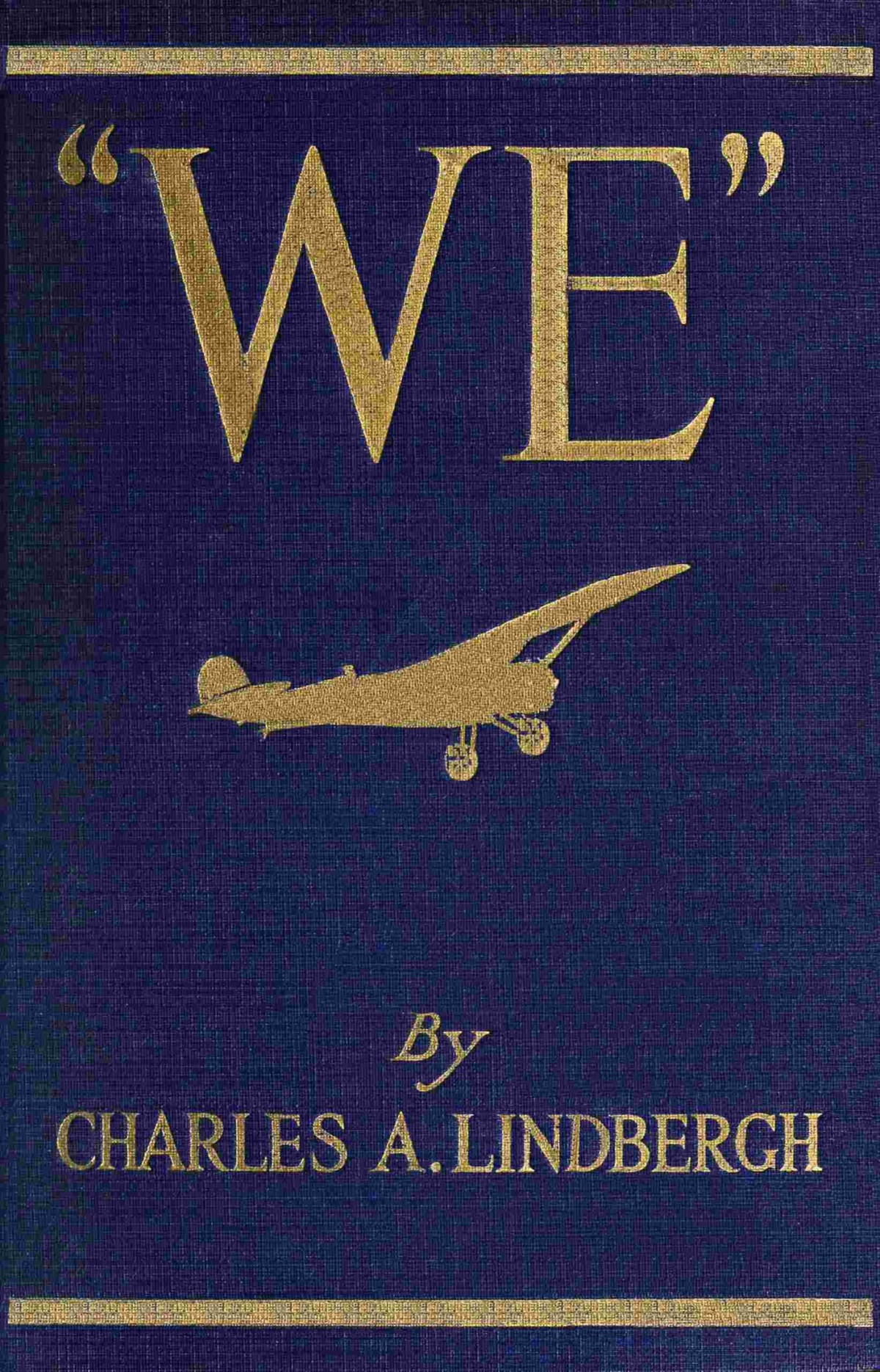 We Charles A Lindbergh