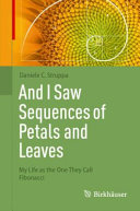 And I Saw Sequences Of Petals And Leaves 1st Edition Daniele C Struppa