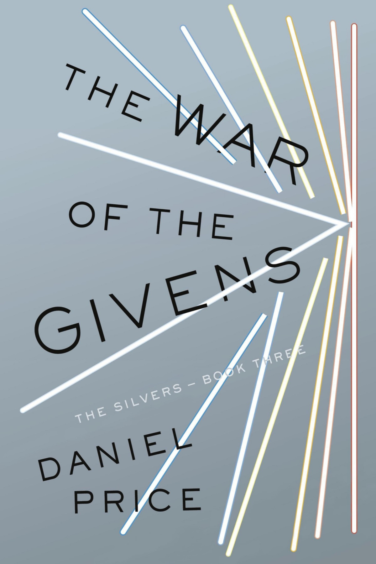The Silvers 03 The War Of The Givens Daniel Price