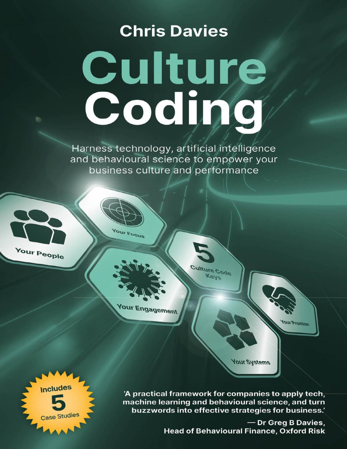 Culture Coding Harness Technology And Artificial Intelligence To Empower Your Business Culture And Performance Davies
