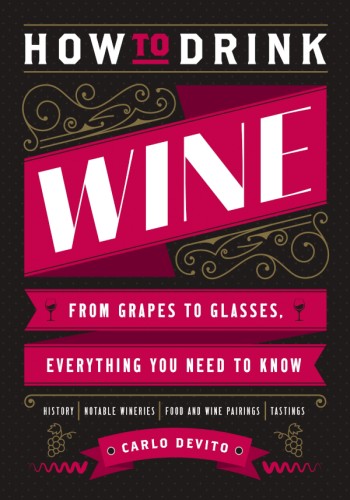 How To Drink Wine Carlo Devito